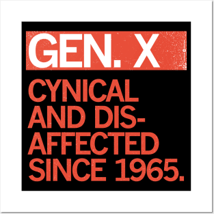 GEN X — Cynical and Disaffected Since 1965 Posters and Art